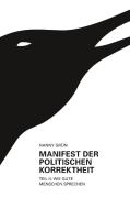 Manifest der politischen Korrektheit - Teil 2 di Nanny Grün edito da Books on Demand