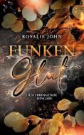 Funkenglut di Rosalie John edito da Books on Demand