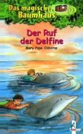 Das magische Baumhaus 09. Der Ruf der Delfine di Mary Pope Osborne edito da Loewe Verlag GmbH