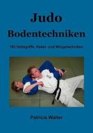 Judo Bodentechniken di Patricia Walter edito da Books on Demand