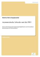 Asymmetrische Schocks und die EWU di Martina Maria Engelpuzeder edito da Diplom.de