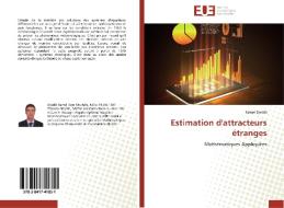 Estimation d'attracteurs étranges di Kamel Djeddi edito da Editions universitaires europeennes EUE