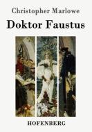 Doktor Faustus di Christopher Marlowe edito da Hofenberg