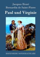 Paul und Virginie di Jacques Henri Bernardin De Saint-Pierre edito da Hofenberg