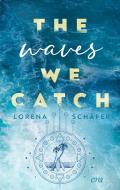 The waves we catch di Lorena Schäfer edito da ONE