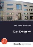 Dan Dworsky di Jesse Russell, Ronald Cohn edito da Book On Demand Ltd.