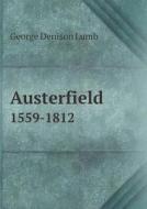 Austerfield 1559-1812 di George Denison Lumb edito da Book On Demand Ltd.