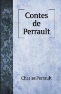 Contes de Perrault di Charles Perrault edito da Book on Demand Ltd.