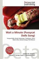 Wait a Minute (Pussycat Dolls Song) edito da Betascript Publishing