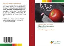 Educa O Alimentar E Nutricional di MIRLA DAYANN FARIAS edito da Lightning Source Uk Ltd