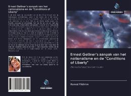 Ernest Gellner's aanpak van het nationalisme en de "Conditions of Liberty" di Kemal Yildirim edito da Uitgeverij Onze Kennis