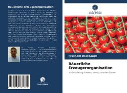 Bäuerliche Erzeugerorganisation di Prashant Deshpande edito da Verlag Unser Wissen