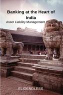 Banking at the Heart of India di Kirk Kason edito da Kirk Kason