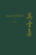 Man'yōshū (Book 2): A New English Translation Containing the Original Text, Kana Transliteration, Romanization edito da BRILL ACADEMIC PUB