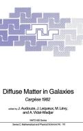 Diffuse Matter in Galaxies edito da Springer Netherlands