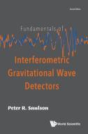R, S:  Fundamentals Of Interferometric Gravitational Wave De di Saulson Peter R edito da World Scientific