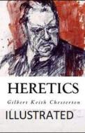 Heretics Illustrated di G K Chesterton edito da Independently Published