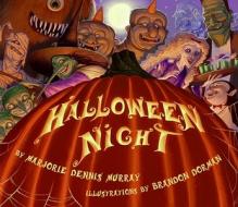Halloween Night di Marjorie Dennis Murray edito da Greenwillow Books