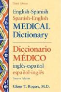 English-spanish/spanish-english Medical Dictionary di Glenn T. Rogers edito da Mcgraw-hill Education - Europe