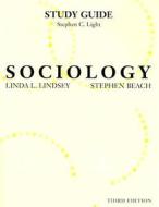 Sociology di Stephen C. Light, Linda L. Lindsey edito da Pearson Education (us)