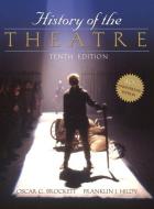 History of the Theatre di Oscar G. Brockett, Franklin J. Hildy edito da Allyn & Bacon