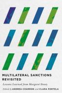 Multilateral Sanctions Revisited: Lessons Learned from Margaret Doxey edito da MCGILL QUEENS UNIV PR