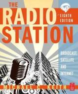 The Radio Station di Michael C. Keith edito da Taylor & Francis Ltd