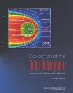 Exploration Of The Outer Heliosphere And The Local Interstellar Medium di Committee on Solar and Space Physics, Space Studies Board, Division on Engineering and Physical Sciences, National Research Council, National Academy of S edito da National Academies Press