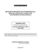 Research Progress on Environmental, Health, and Safety Aspects of Engineered Nanomaterials di National Research Council, Division On Engineering And Physical Sci, Division On Earth And Life Studies edito da NATL ACADEMY PR