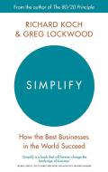 Simplify di Richard Koch, Greg Lockwood edito da Little, Brown Book Group