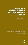 Private Agriculture In The Soviet Union di Stefan Hedlund edito da Taylor & Francis Ltd