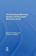 The European Monetary System And European Monetary Union di Michele Fratianni, Jurgen Von Hagen edito da Taylor & Francis Ltd