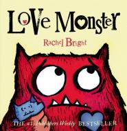 Love Monster di Rachel Bright edito da Farrar, Straus and Giroux (Byr)