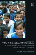 From The Global To The Local di Andrea Schapper edito da Taylor & Francis Ltd