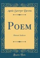 Poem: Historic Andover (Classic Reprint) di Annie Sawyer Downs edito da Forgotten Books