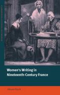 Women's Writing in Nineteenth-Century France di Alison Finch edito da Cambridge University Press