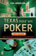 Texas Hold'em Poker: Win Online di Paul Mendelson edito da Little, Brown Book Group