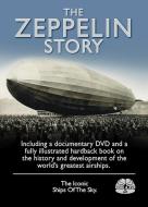 Christopher, J: Zeppelin Story di John Christopher edito da The History Press