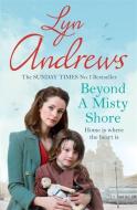 Beyond a Misty Shore di Lyn Andrews edito da Headline Publishing Group