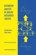 Distortion Analysis of Analog Integrated Circuits di Willy M. C. Sansen, Piet Wambacq edito da Springer US