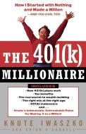 The 401(k) Millionaire di Knute Iwaszko, Brian O'Connell edito da Villard