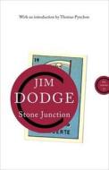 Stone Junction di Jim Dodge edito da Canongate Books Ltd
