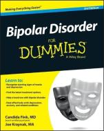 Bipolar Disorder For Dummies di Candida Fink, Joe Kraynak edito da John Wiley & Sons Inc