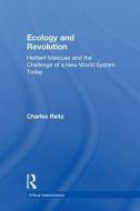 Ecology and Revolution di Charles Reitz edito da Taylor & Francis Ltd