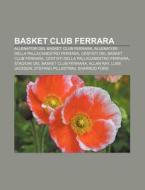 Basket Club Ferrara: Allenatori Del Bask di Fonte Wikipedia edito da Books LLC, Wiki Series