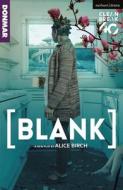 [BLANK] di Alice Birch edito da Bloomsbury Publishing PLC