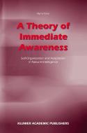 A Theory of Immediate Awareness di Myrna Estep edito da Springer-Verlag New York Inc.