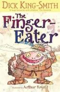 The Finger-Eater di Dick King-Smith edito da Walker Books Ltd