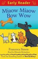 Miaow Miaow Bow Wow di Francesca Simon edito da Orion Publishing Co