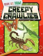 Ready, Set, Draw: Creepy Crawlies di Paul Gamble edito da Hachette Children's Group
